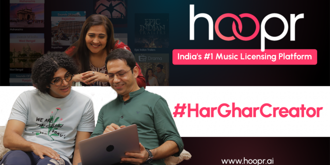 Hoopr.ai Launches Music Licensing Platform, Kicks Off #HarGharCreator Campaign